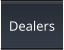 Dealers